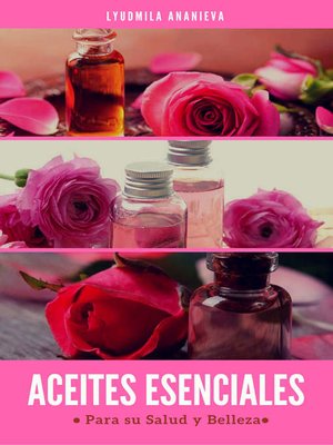 cover image of Aceites Esenciales Para Su Salud Y Belleza